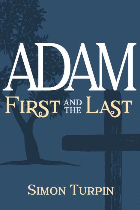 Adam: First and the Last