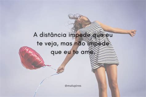 Frases De Dist Ncia Para Amenizar A Saudade Malu Pires Blog