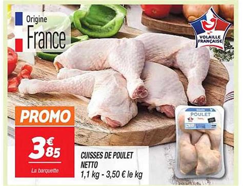 Promo Cuisses De Poulet Netto Chez Netto Icatalogue Fr