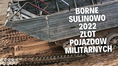 Mi Dzynarodowy Zlot Pojazd W Militarnych Borne Sulinowo Poland