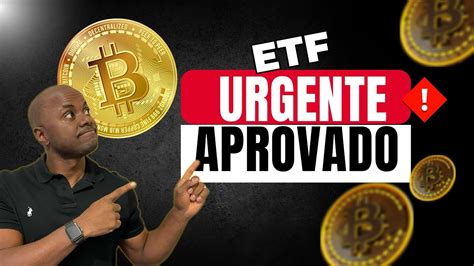 Etf Bitcoin Aprovado Saiba Os Pr Ximos Etfs Que Ira Ser Aprovados