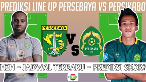 Persebaya Surabaya Vs Persikabo Prediksi Starting Line Up Bri