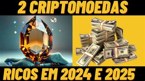 2 CRIPTOMOEDAS PARA FICAR RICO EM 2024 E 2025 YouTube