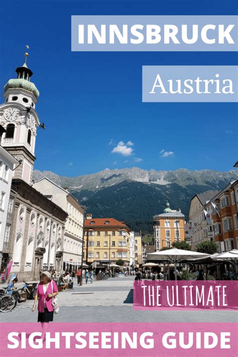 The Ultimate Innsbruck Sightseeing Guide Travel Tyrol Europe Travel