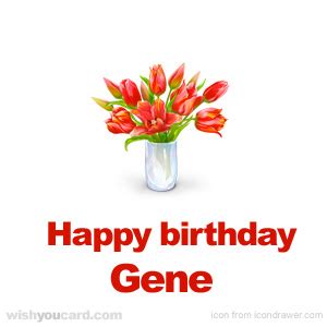 Happy Birthday Gene Free e-Cards