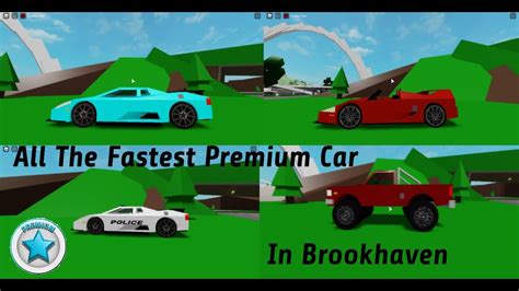 All The Fastest Premium Cars In Brookhaven Rp Roblox Youtube