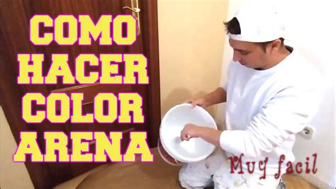 Cómo hacer color arena con pintura plástica Pinturas Walias El blog