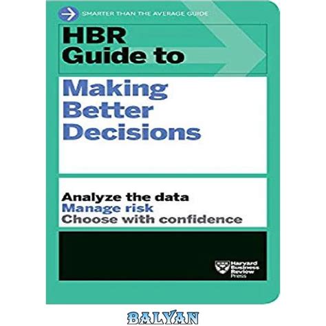 خرید و قیمت دانلود کتاب Hbr Guide To Making Better Decisions ترب