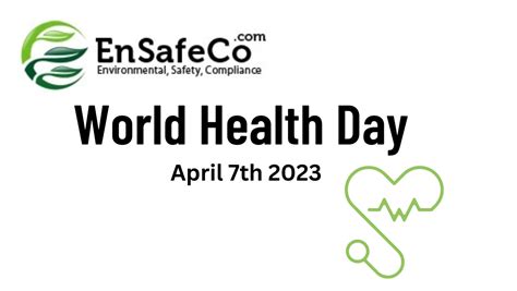 World Health Day is April 7th! - EnSafeCo.com