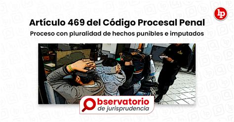 Jurisprudencia Del Art Culo Del C Digo Procesal Penal Proceso Con