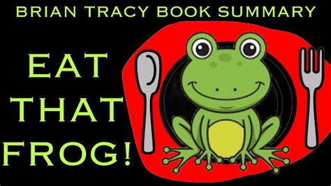 Eat That Frog Brian Tracy Review And Summary Youtube