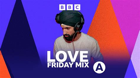 Bbc Asian Network Asian Networks Love Friday Mix Dj Limitless