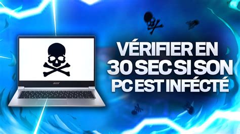 Comment V Rifier Si Son Pc A Un Virus En Sec Tuto Youtube