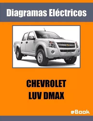 Diagrama Sistema Electrico Chevrolet Isuzu Luv Dmax 2 4 3 5 En Venta En