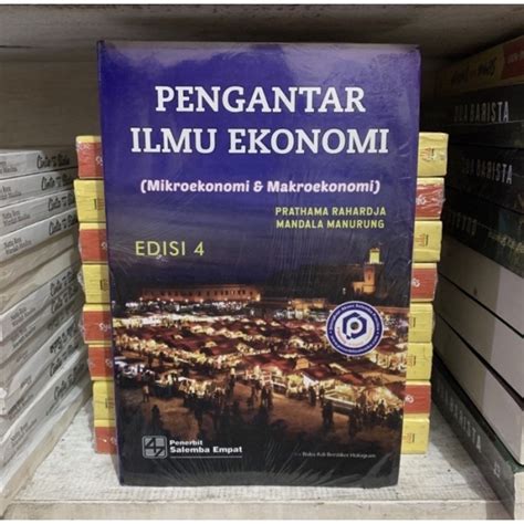 Jual Buku PENGANTAR ILMU EKONOMI Mikro Makro Edisi 4 Prathama