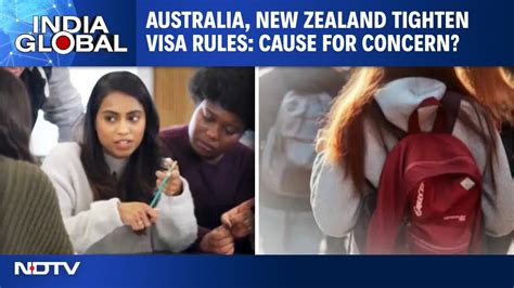 Australia New Zealand Tighten Visa Rules Cause For Concern India