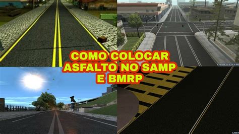 COMO COLOCAR ASFALTO NO GTA BMRP E SAMP ANDROID YouTube