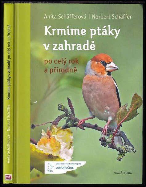 Krmíme ptáky v zahradě po celý rok a přírodně Anita Schäffer