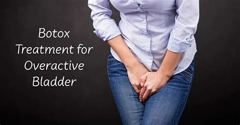 Botox Treatment for Overactive Bladder - Personally Delivered Blog