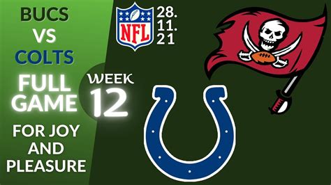 🏈tampa Bay Buccaneers Vs Indianapolis Colts Week 12 Nfl 2021 2022 Full