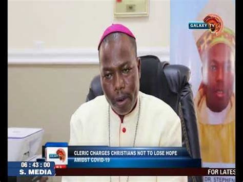 Cleric Charges Christians To Remain Steadfast Amid COVID 19 YouTube