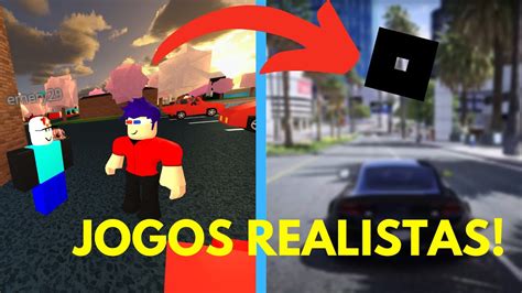 Esses São Os 5 Jogos Mais Realistas Do Roblox Youtube