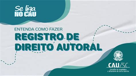 Como Realizar O Registro De Direito Autoral De Um Projeto De