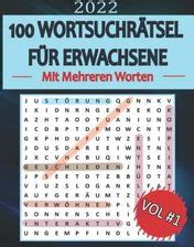 2022 100 Wortsuchrätsel Für Erwachsene Mit Mehreren Worten Großdruck