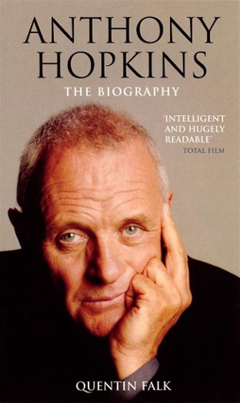 Anthony Hopkins Biography By Quentin Falk Paperback 9780753509999