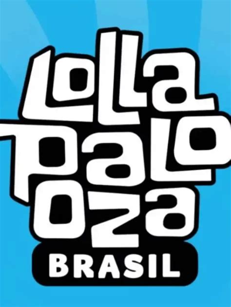 Datas Da Edi O Do Lollapalooza Brasil S O Reveladas N