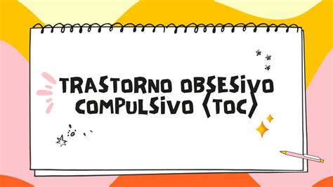 Trastorno Obsesivo Compulsivo Toc Catherine Acosta Celis Udocz