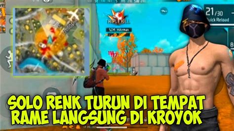 Solo Renk Di Kepung Banyak Musuh Mana Ga Ada Senjata Youtube