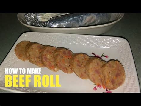 How To Make Beef Roll Na Sa Unang Tingin Akala Mo Embutido Recipe