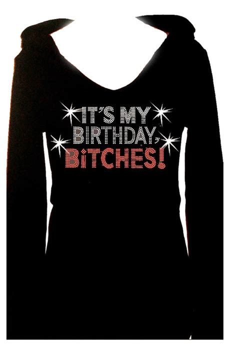 Its My Birthday Bitches Rhinestone Womens Holiday Bling Tee