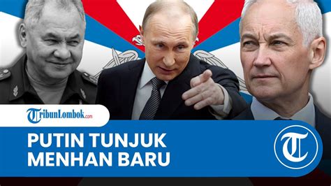 Putin Lakukan Reshuffle Mendadak Copot Jabatan Shoigu Dan Tunjuk