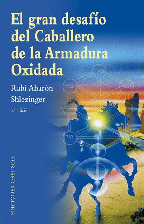 El Gran Desaf O Del Caballero De La Armadura Oxidada