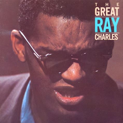 The Great Ray Charles Album By Ray Charles Spotify