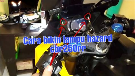 Cara Buat Lampu Hazard Motor Cbr Rr Pake Lampu Hazard Sederhana