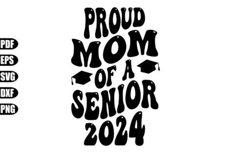 Proud Mom Of A Senior 2024 Svg Graphic By Creativekhadiza124 · Creative