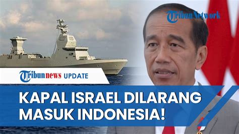 Video Presiden Jokowi Tegas Larang Kapal Israel Masuk Indonesia Kutuk