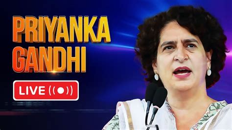 LIVE Lok Sabha Election Priyanka Gandhi Addresses Public In