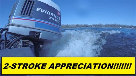 Two Stroke Appreciation Video Feat Evinrude XP 150 HP V 6 1996