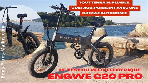 Test Du V Lo Lectrique Engwe C Pro Tout Terrain Costaud Puissant