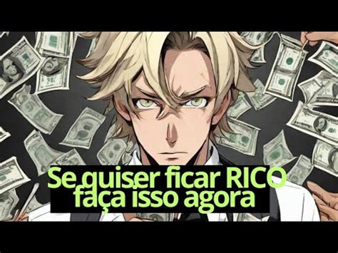 Como ficar RICO este é o passo a passo de como você poderá