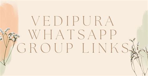 270 Vedipura WhatsApp Group Links To Join Updated 2023