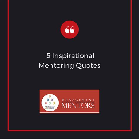 5 Motivational Mentoring Quotes