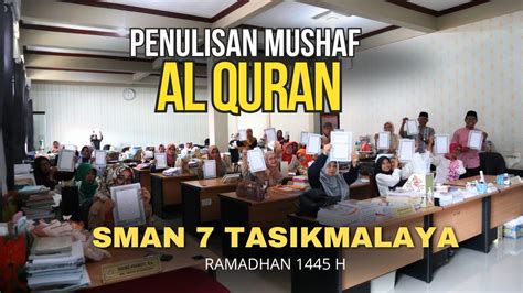 Penulisan Mushaf Al Quran SMAN 7 Tasikmalaya SmartTren Ramadhan 1445