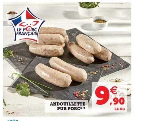 Promo Andouillette Pur Porc Chez Super U Icatalogue Fr