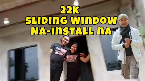 K Na Sliding Window Naikabit Na Sa Bahay Ni Reynold At Jinky Orbita