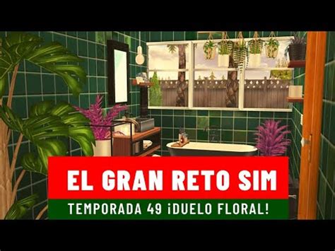 El Gran Reto Sim Duelo Floral 49 Temporada Los Sims FreePlay YouTube